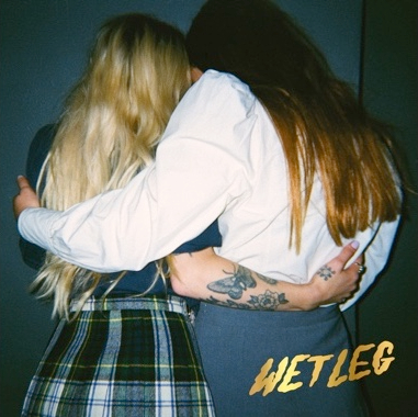 Wet Leg's "Wet Leg" Is a Perfect Start For This Upcoming Band